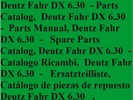 Thumbnail Deutz Fahr DX 6.30 - Parts Catalog